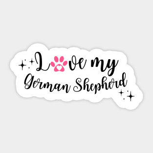 I Love my German shepherd Mom Sticker